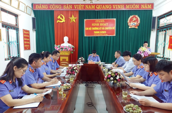 Chi bộ VKSND huyện Lộc Bình sinh hoạt thường kỳ và sinh hoạt chuyên đề tháng 5/2023