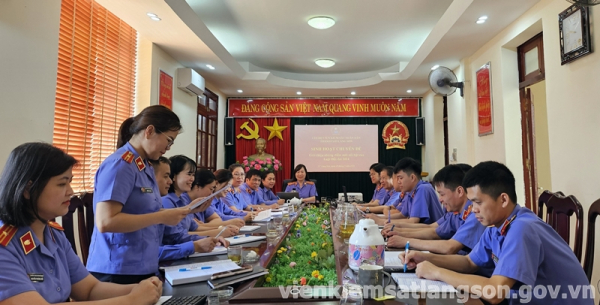 Chi bộ Viện kiểm sát nhân dân thành phố Lạng Sơn tổ chức sinh hoạt chuyên đề tháng 5