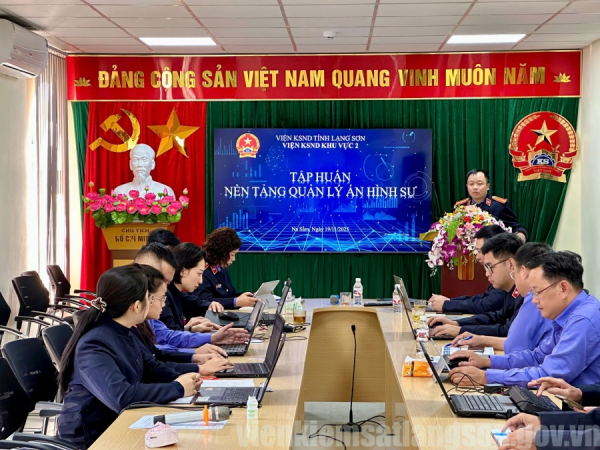 Viện kiểm s&aacute;t nh&acirc;n d&acirc;n khu vực&nbsp; 2 - Lạng Sơn quyết liệt trong c&ocirc;ng t&aacute;c triển khai Nền tảng Quản l&yacute; &aacute;n h&igrave;nh sự ng&agrave;nh Kiểm s&aacute;t nh&acirc;n d&acirc;n
