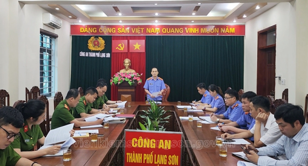 Viện kiểm sát nhân dân tỉnh Lạng Sơn trực tiếp kiểm sát tại Nhà tạm giữ và Cơ quan Thi hành án hình sự Công an thành phố Lạng Sơn
