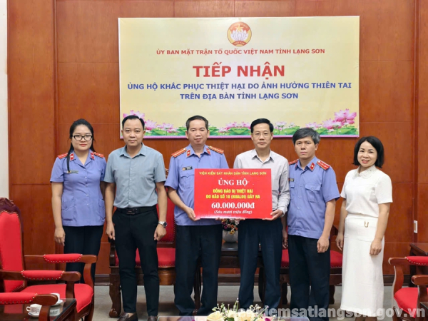 Viện kiểm s&aacute;t nh&acirc;n d&acirc;n tỉnh Lạng Sơn hưởng ứng lời k&ecirc;u gọi, chung tay ủng hộ đồng b&agrave;o khắc phục hậu quả b&atilde;o Bualoi