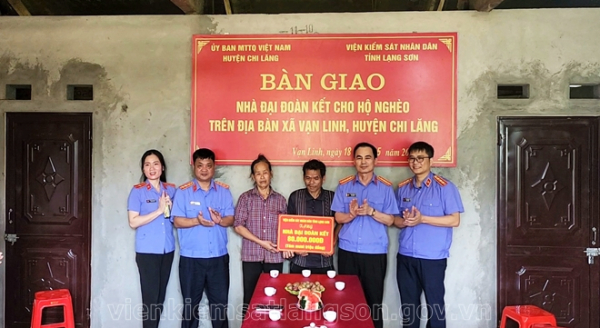 Viện kiểm sát nhân dân tỉnh Lạng Sơn phối hợp tổ chức Lễ bàn giao nhà “Đại đoàn kết” năm 2023