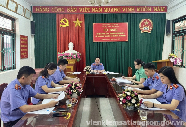 Chi bộ Viện kiểm sát nhân dân huyện Lộc Bình tổ chức Hội nghị sơ kết công tác 6 tháng đầu năm và sinh hoạt chuyên đề tháng 6/2024